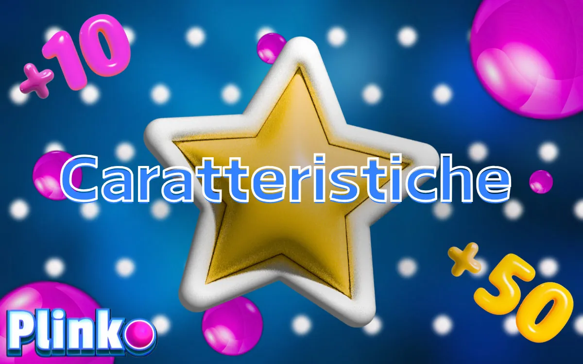 Caratteristiche del gioco Plinko